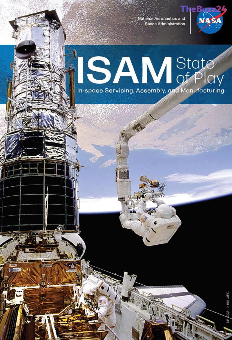 NASA Unveils 2026 ISAM State of Play: Setting the Benchmark for In-Space Assembly, Manufacturing, and Servicing